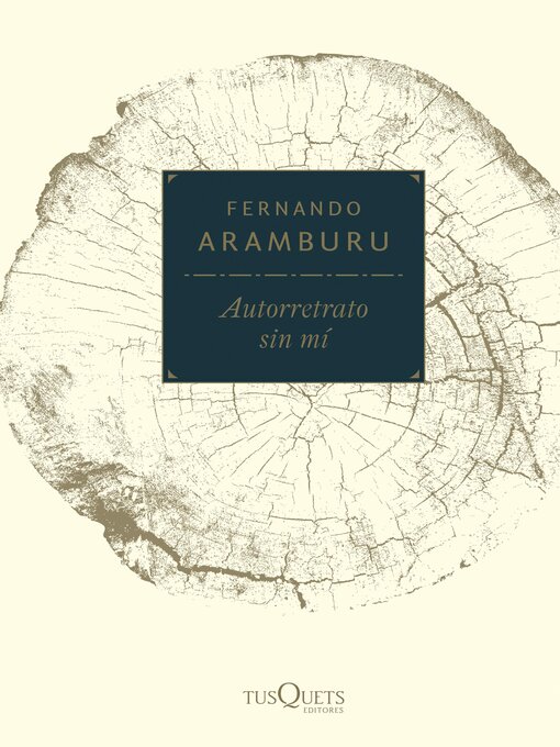 Title details for Autorretrato sin mí by Fernando Aramburu - Available